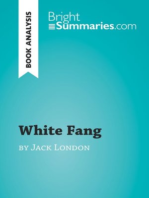 cover image of White Fang by Jack London (Book Analysis)